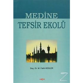 MEDINE TEFSIR EKOLÜ - MUHAMMED FATIH KESLER