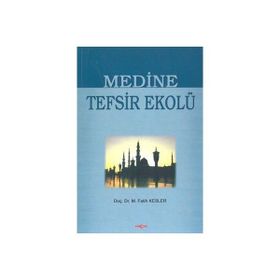 MEDINE TEFSIR EKOLÜ - MUHAMMED FATIH KESLER