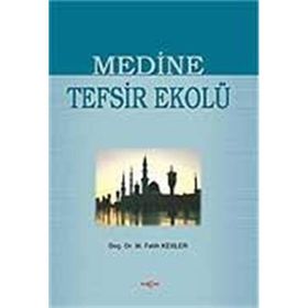 MEDINE TEFSIR EKOLÜ - MUHAMMED FATIH KESLER