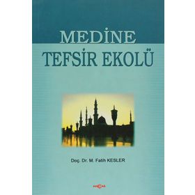 MEDINE TEFSIR EKOLÜ - MUHAMMED FATIH KESLER