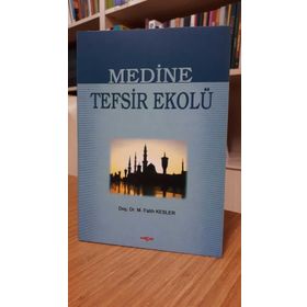 MEDINE TEFSIR EKOLÜ - MUHAMMED FATIH KESLER
