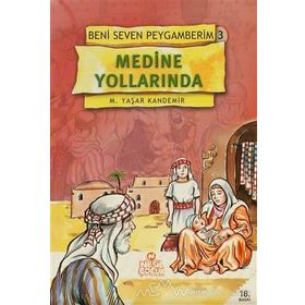 MEDINE YOLLARINDA-3 - M. YAŞAR KANDEMIR