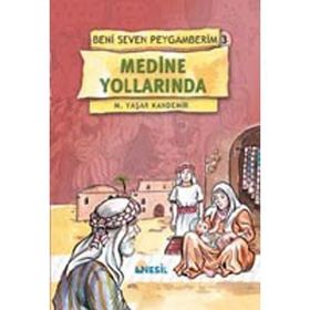 MEDINE YOLLARINDA-3 - M. YAŞAR KANDEMIR