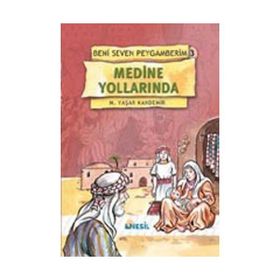 MEDINE YOLLARINDA-3 - M. YAŞAR KANDEMIR