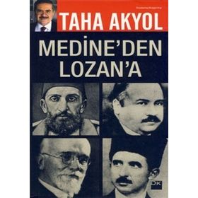 MEDINE`DEN LOZAN`A - TAHA AKYOL