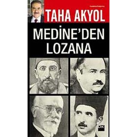 MEDINE`DEN LOZAN`A - TAHA AKYOL