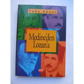 MEDINE`DEN LOZAN`A - TAHA AKYOL