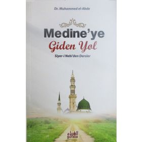 Medine’ye Giden Yol - Muhammed El-Abde