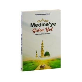 Medine’ye Giden Yol - Muhammed El-Abde