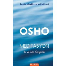 Meditasyon - İlk ve Son Özgürlük - Kolektif
