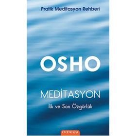 Meditasyon - İlk ve Son Özgürlük - Kolektif