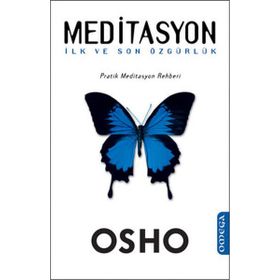 Meditasyon - İlk ve Son Özgürlük - Kolektif