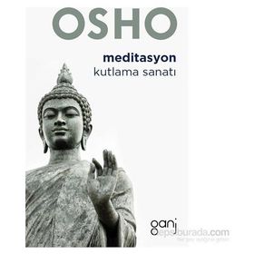 Meditasyon / Kutlama Sanatı - Osho (Bhagwan Shree Rajneesh)