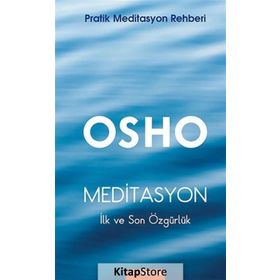 MEDITASYON PRATIK MEDITASYON REHBERI - OSHO (BHAGMAN SHREE RAJNEESH)