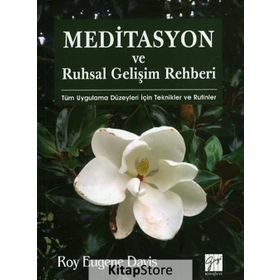 Meditasyon ve Ruhsal Gelişim Rehberi - Roy Eugene Davis