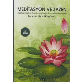 MEDITASYON VE ZAZEN - İLHAN GÜNGÖREN