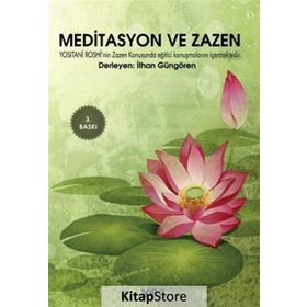 MEDITASYON VE ZAZEN - İLHAN GÜNGÖREN