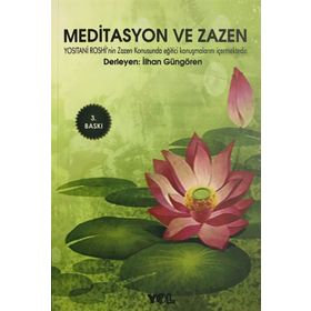 MEDITASYON VE ZAZEN - İLHAN GÜNGÖREN