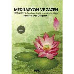 MEDITASYON VE ZAZEN - İLHAN GÜNGÖREN