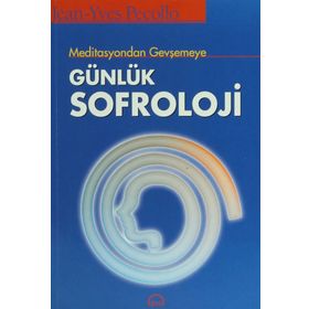 MEDITASYONDAN GEVŞEMEYE GÜNLÜK SOFROLOJI - JEAN-YVES PECOLLO