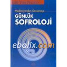 MEDITASYONDAN GEVŞEMEYE GÜNLÜK SOFROLOJI - JEAN-YVES PECOLLO