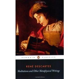 Meditations and Other Metaphysical Writings - Rene Descartes