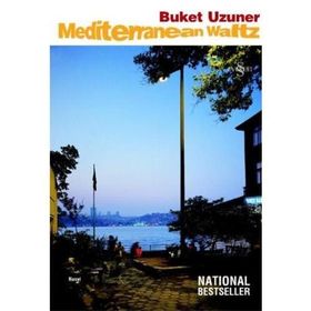 MEDITERRANEAN WALTZ - BUKET UZUNER