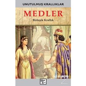 Medler-Unutulmuş Krallıklar-Ali Narçın
