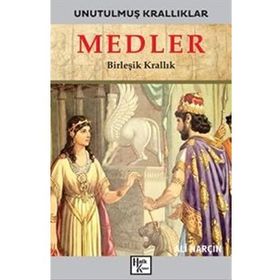 Medler-Unutulmuş Krallıklar-Ali Narçın