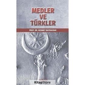 Medler ve Türkler - tek uzm mehmet bayrak