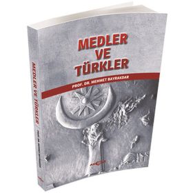 Medler ve Türkler - tek uzm mehmet bayrak