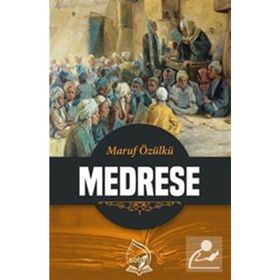 Medrese - Maruf Özülkü
