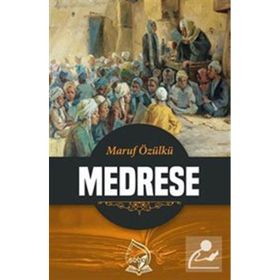 Medrese - Maruf Özülkü