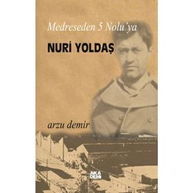 MEDRESEDEN 5 NOLU'YA NURI YOLDAŞ - ARZU DEMIR