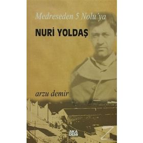 MEDRESEDEN 5 NOLU'YA NURI YOLDAŞ - ARZU DEMIR