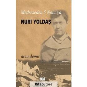 MEDRESEDEN 5 NOLU'YA NURI YOLDAŞ - ARZU DEMIR