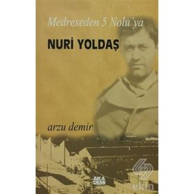MEDRESEDEN 5 NOLU'YA NURI YOLDAŞ - ARZU DEMIR