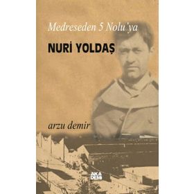 MEDRESEDEN 5 NOLU'YA NURI YOLDAŞ - ARZU DEMIR