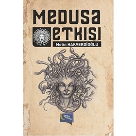 Medusa Etkisi - Metin Hakverdioğlu