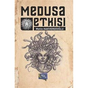 Medusa Etkisi - Metin Hakverdioğlu