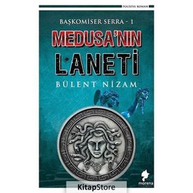 Medusa'nın Laneti - Başkomiser Serra 1 - Bülent Nizam