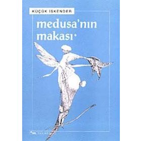 MEDUSA´NIN MAKASI - KÜÇÜK İSKENDER (DERMAN İSKENDER ÖVER)