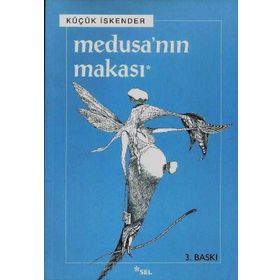 MEDUSA´NIN MAKASI - KÜÇÜK İSKENDER (DERMAN İSKENDER ÖVER)
