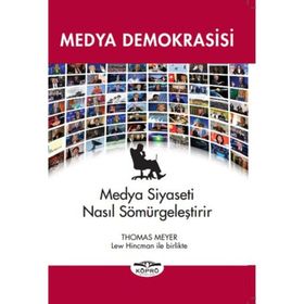 Medya Demokrasisi - Thomas Meyer