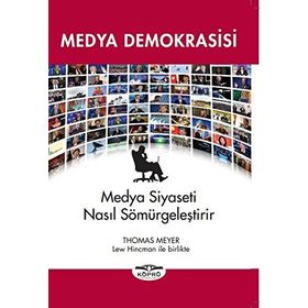Medya Demokrasisi - Thomas Meyer