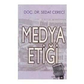 MEDYA ETİĞİ - SEDAT CERECI