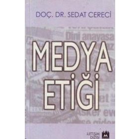 MEDYA ETİĞİ - SEDAT CERECI