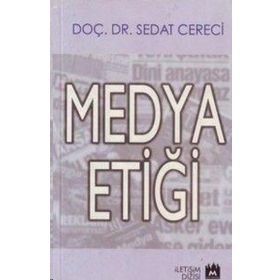 MEDYA ETİĞİ - SEDAT CERECI