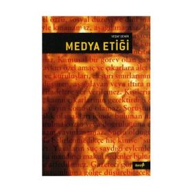 MEDYA ETİĞİ - VEDAT DEMIR