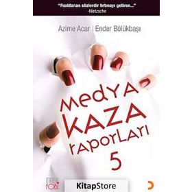 MEDYA KAZA RAPORLARI 5 - AZIME ACAR;ENDER BÖLÜKBAŞI